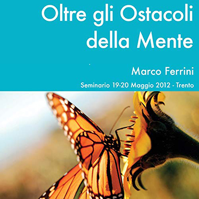 Marco Ferrini - Oltre gli ostacoli della mente (2021) (mp3 - 128 kbps)