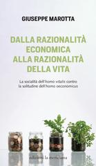 Giuseppe Marotta – Dalla razionalità economica alla razionalità della vita (2026)