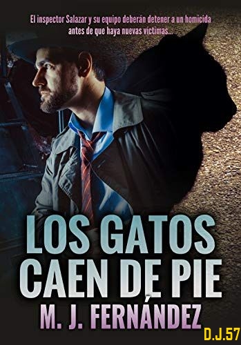 1 - Los gatos caen de pie (Inspector Salazar 6) - M.J. Fernández