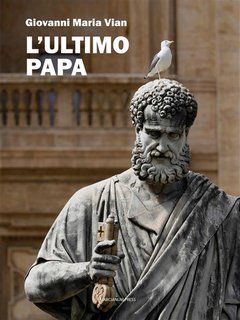 Giovanni Maria Vian - L'ultimo papa (2024)