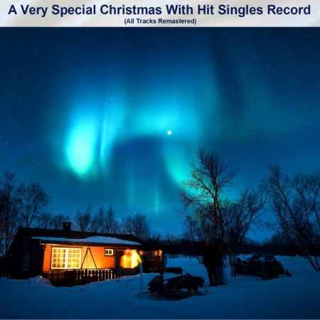 a69a8dc0 0725 434b 9fd4 06046d97cc87 - VA - A Very Special Christmas With Hit Singles Record (All Tracks Remastered) (2022)