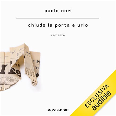 Paolo Nori - Chiudo la porta e urlo (2024) (mp3 - 128 kbps)