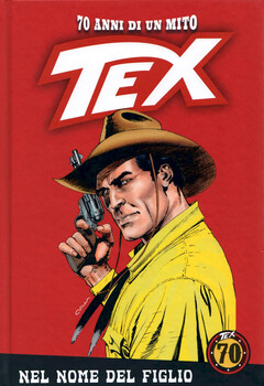 Tex 70 anni di un mito 134 - Nel nome del figlio (2020)