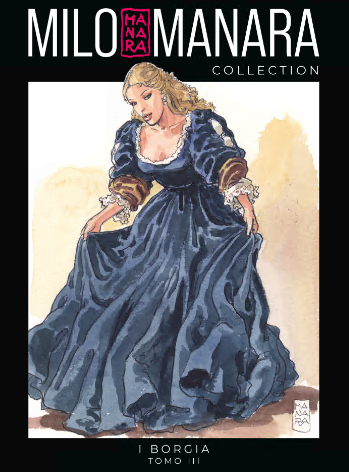 Milo Manara Collection 18 – I Borgia – Tomo 3 (RCS 2024-05-01)