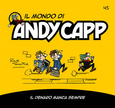 Il mondo di Andy Capp 45 - Il denaro manca sempre (2023)