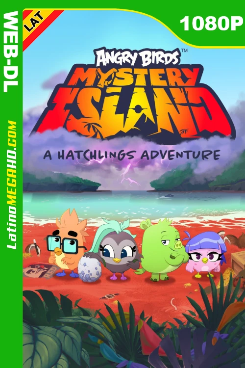 Angry Birds – La isla misteriosa: Una aventura de polluelos (Serie de TV) Temporada 1 (2024) Latino HD AMZN WEB-DL 1080P