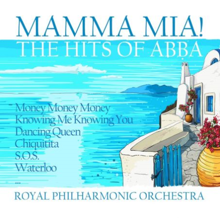 Royal Philharmonic Orchestra - Mamma Mia!: The Hits Of ABBA (2018) CD-Rip