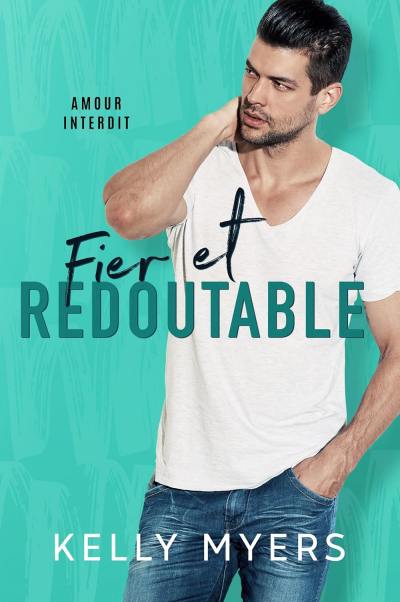 Amour-interdit-T6-Fier-et-redoutable-Kelly-Myers.jpg