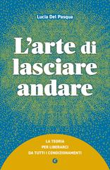 Lucia Del Pasqua – L’arte di lasciare andare (2025)