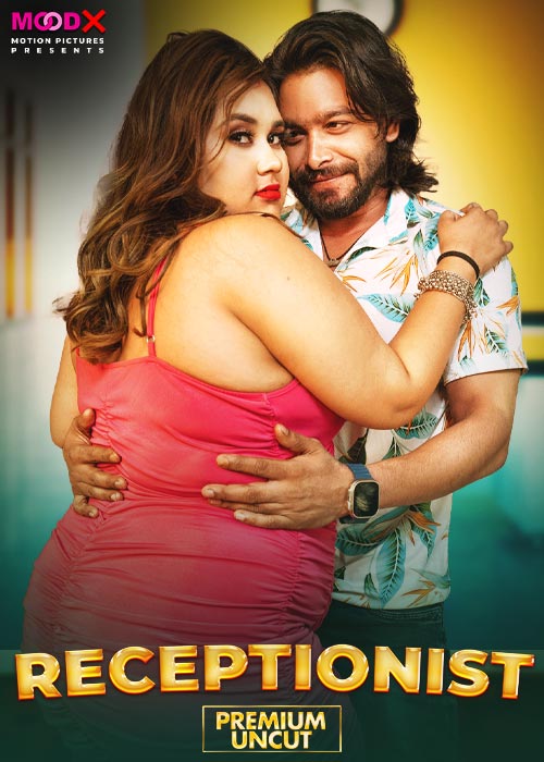 Receptionist (2025) Uncut S01E01 Hindi MoodX Hot Series 1080p Watch Online
