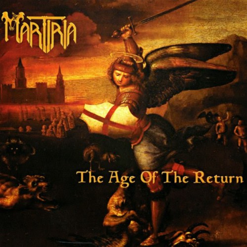 Martiria - The Age Of The Return (2005)