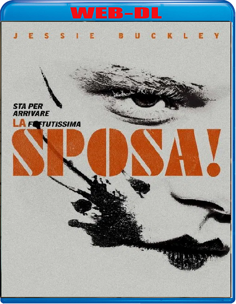 La Sposa (2026) mkv FullHD 1080p WEBDL ITA ENG Sub
