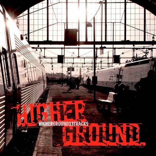 Higher Ground - 13Tracks 2009