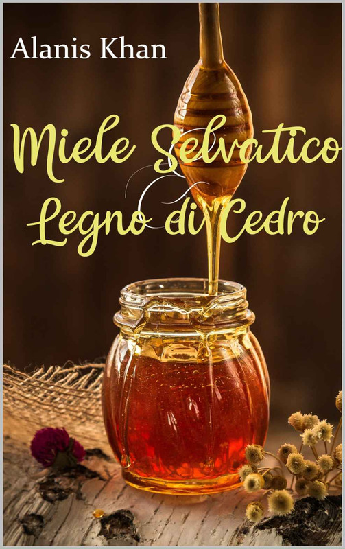 Alanis Khan ─ Miele Selvatico e Legno di Cedro (2021)