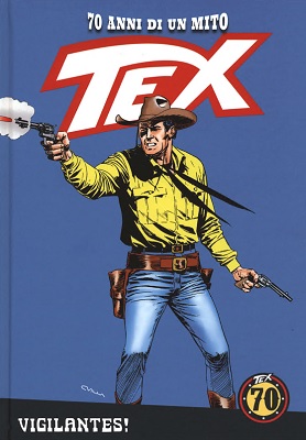 TEX - 70 Anni di un Mito N.51 - Vigilantes! (Dicembre 2018)