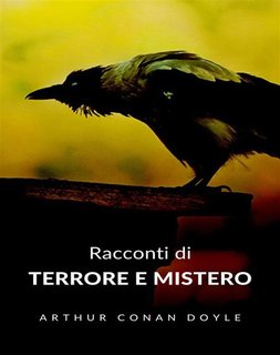 Arthur Conan Doyle - Racconti di terrore e mistero (2024)