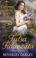 Beverley Oakley – Le Cipriane di Londra Vol. 4. La Falsa Fidanzata (2026)