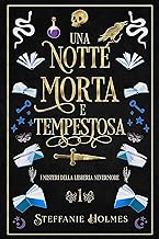 Steffanie Holmes - I Misteri Della Liberia Nevermore Vol. 01. Una Notte Morte E Tempestosa (2023)