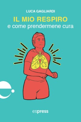 Luca Gagliardi - Il mio respiro e come prendermene cura (2023)