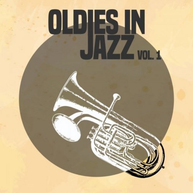 VA - Oldies in Jazz, Vol. 1 (2020) [Swing, Mainstream Jazz, Vocal Jazz]; mp3,  320 kbps - jazznblues.club