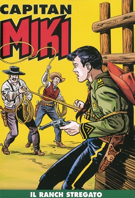 Capitan Miki a colori N.55 – Il Ranch Stregato (Febbraio 2020)