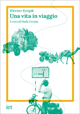 Werner Kropik - Una vita in viaggio (2025)