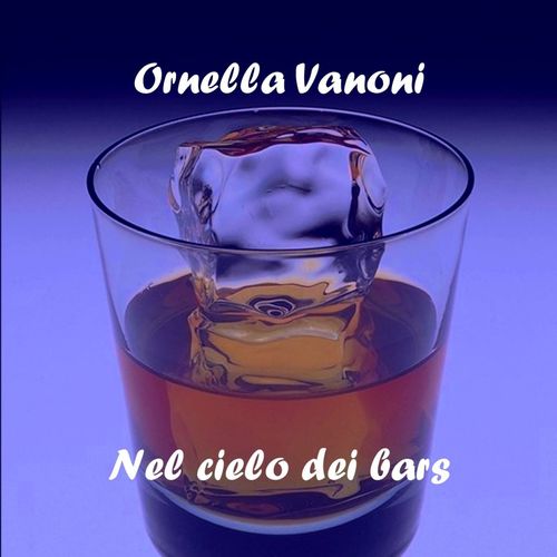 Ornella Vanoni - Nel cielo dei bars [Album] (Masar, 2012) .mp3 -320 Kbps