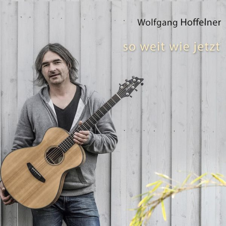 Wolfgang Hoffelner - So weit wie jetzt (2022)