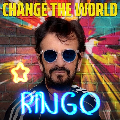 Ringo Starr - Change The World (2021) .mp3 - 320 kbps