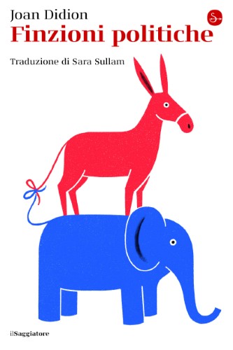 Joan Didion - Finzioni politiche (2020)