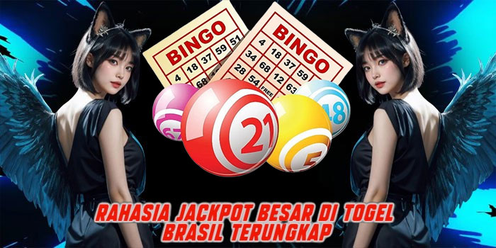 Rahasia Jackpot Besar di Togel Brasil Terungkap