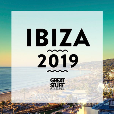 VA - Ibiza 2019 Great Stuff Germany (2019)