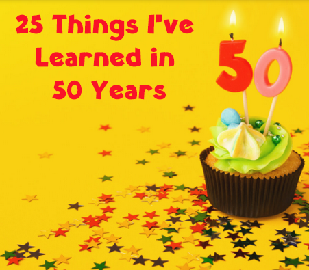 25-Things-I-ve-Learned-in-50-Years.png