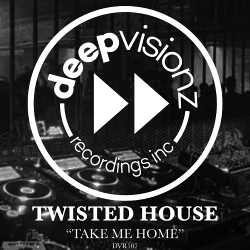 Twisted-House-Take-Me-Home-DVR107B-WEB-2