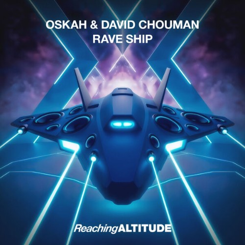 Oskah-and-David-Chouman-Rave-Ship-505428