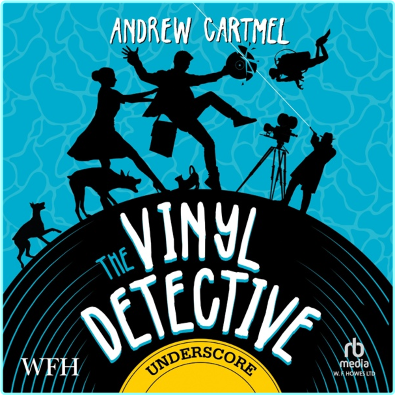 Vinyl Detective 08 Underscore Andrew Cartmel 2025 – (Rob Rufus)
