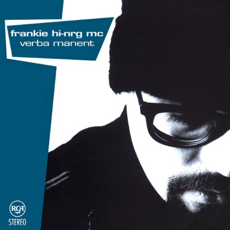 Frankie HI-NRG MC - Verba Manent (1994)