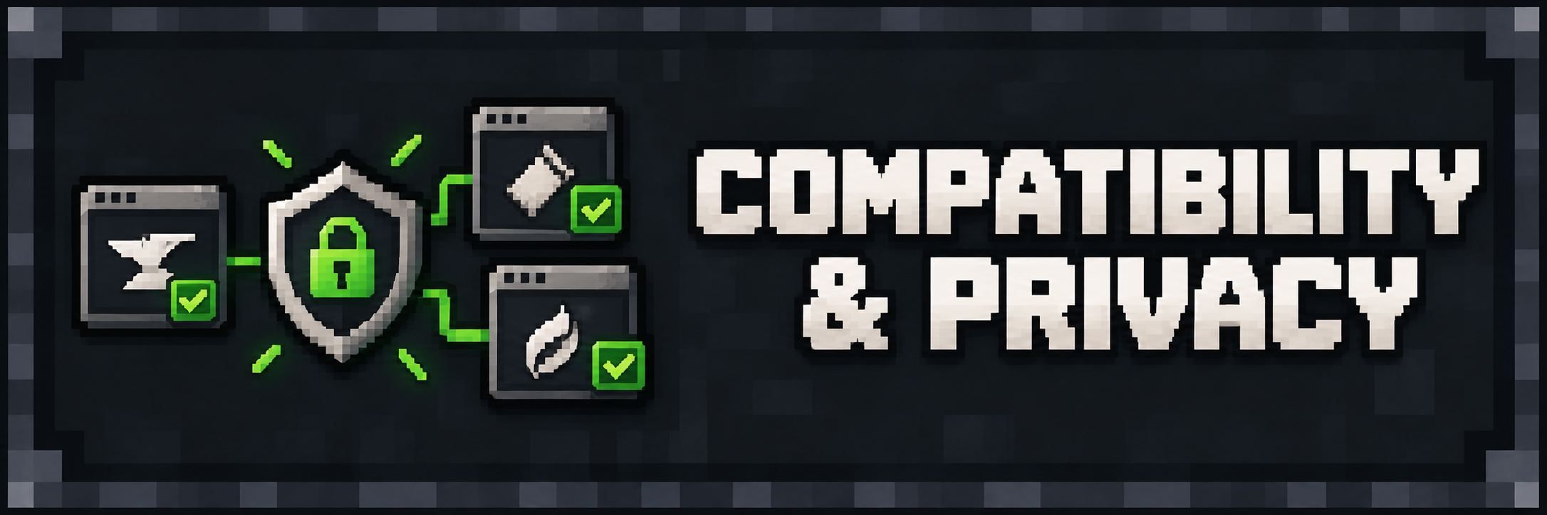 Compatibility & Privacy