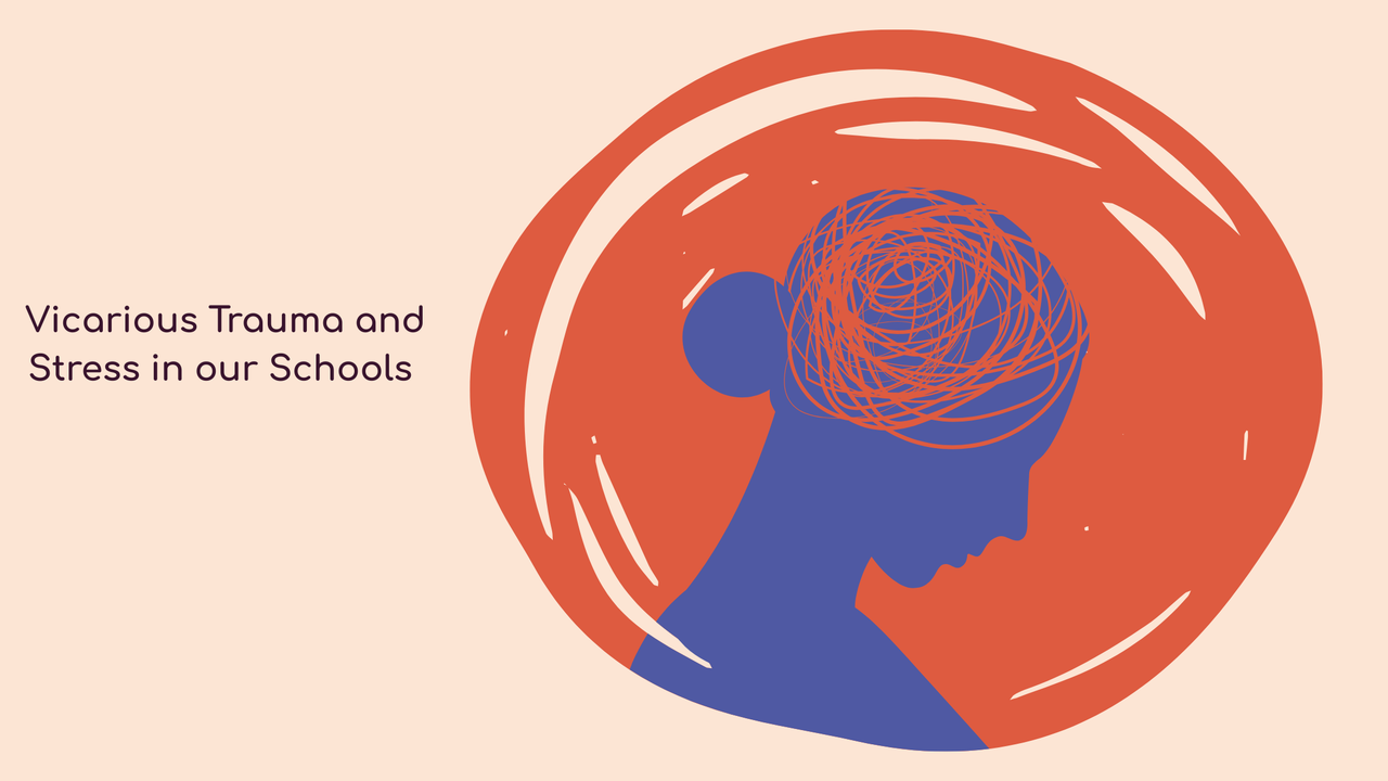 Vicarious Trauma in Schools: When Educators Carry the Emotional Cost