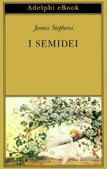 James Stephens – I semidei (2026)
