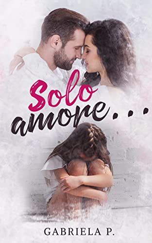Gabriela P. - Solo Amore...  (2022)