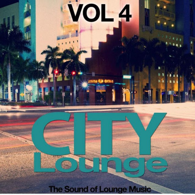 City Lounge, Vol. 4 (The Sound Of Lounge Music) (2015) mp3 320 Kbps