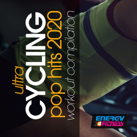 Various Artists   Ultra Cycling Pop Hits 2020 Workout Compilation