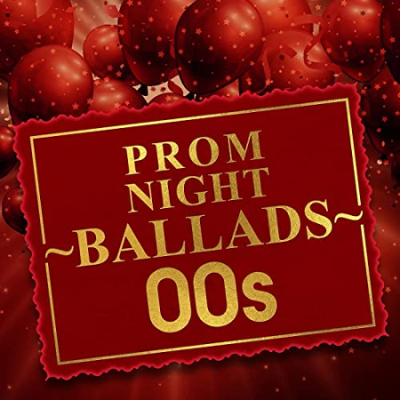 42c1f506 06f1 4a56 9cf4 649bd5e85751 - VA - Prom Night Ballads 00s (2020)