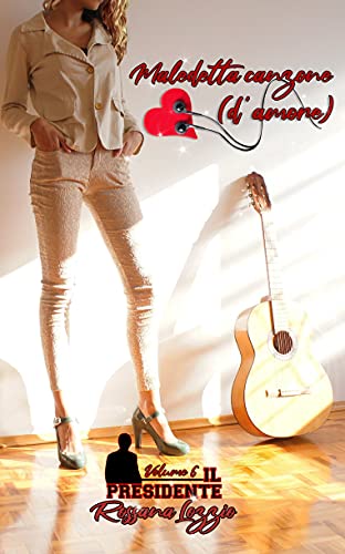Rossana Lozzio - Maledetta canzone (d'amore).(Il Presidente Vol. 6) (2021)