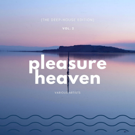 VA   Pleasure Heaven (The Deep House Edition) Vol. 2 (2020)