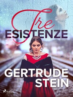 Gertrude Stein - Tre esistenze (2024)