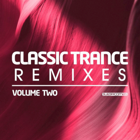 VA - Classic Trance Remixes Vol. 2 (2020)