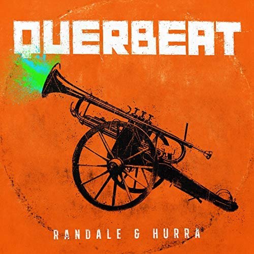 Querbeat - Randale & Hurra (Deluxe Edition) (2018) 320 KBPS