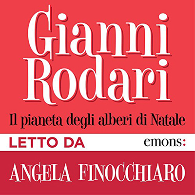 Gianni Rodari - Il pianeta degli alberi di Natale (2014) (mp3 - 128 kbps)